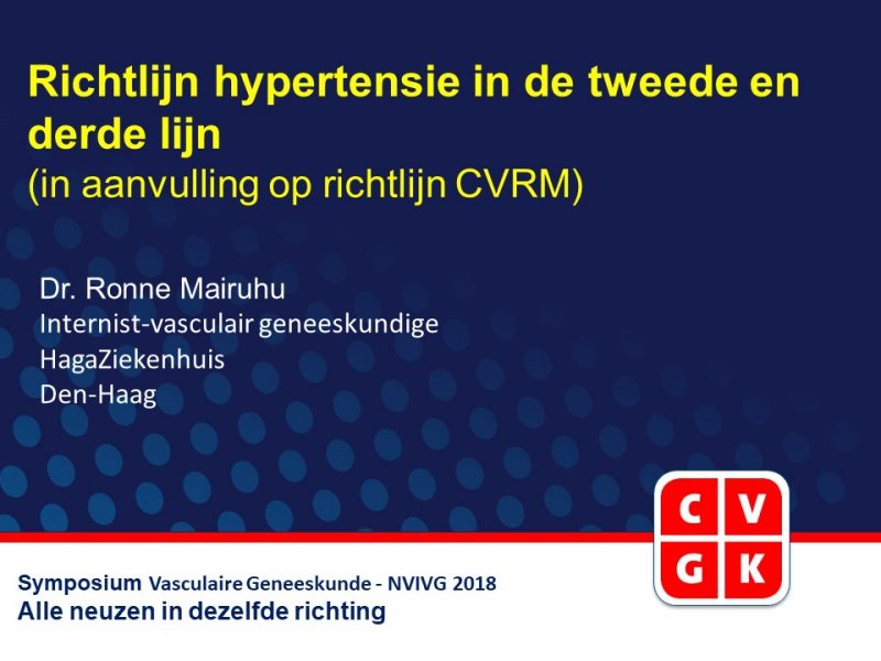 Slides: Richtlijn hypertensie in de tweede en derde lijn (in aanvulling op richtlijn CVRM)