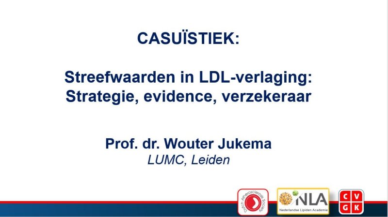 Slides | CASUÏSTIEK: Streefwaarden in LDL-verlaging: Strategie, evidence, verzekeraar