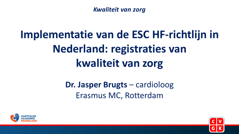 Slides: Implementatie van de ESC HF-richtlijn in Nederland: registraties van kwaliteit van zorg