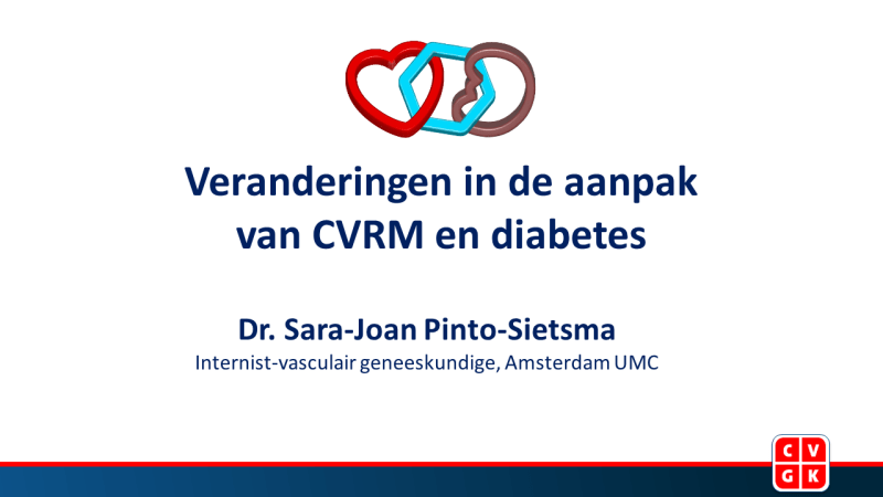 Slides: Veranderingen in de aanpak van CVRM en diabetes