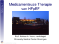 1.3 adriaan voors Treatment of HFpEF Hartfalendag 26 Sep 2014.pdf (2,9MB)